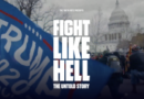 'Fight Like Hell' Documentary Chronicles Jan. 6 Events