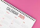 Mark your 2025 calendar with these dates for holidays and more key events this year